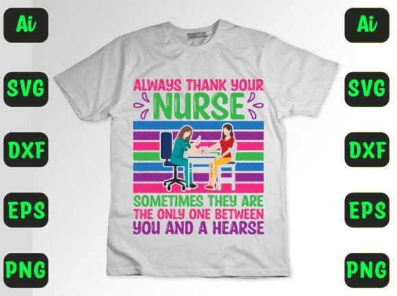 Nurse Humor Graphics for Bold T-Shirt Designs