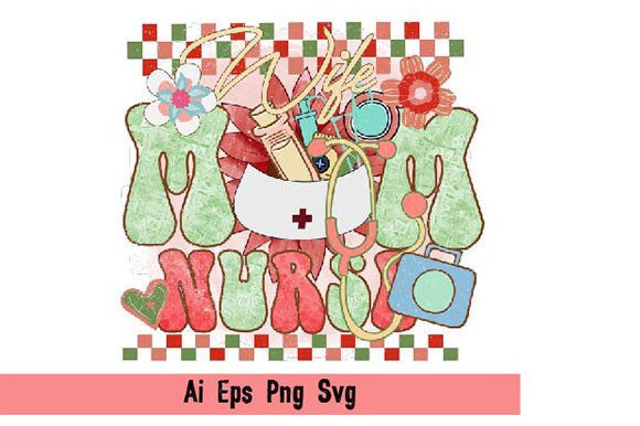 Wife Mom Nurse Graphics for T-Shirt Designs